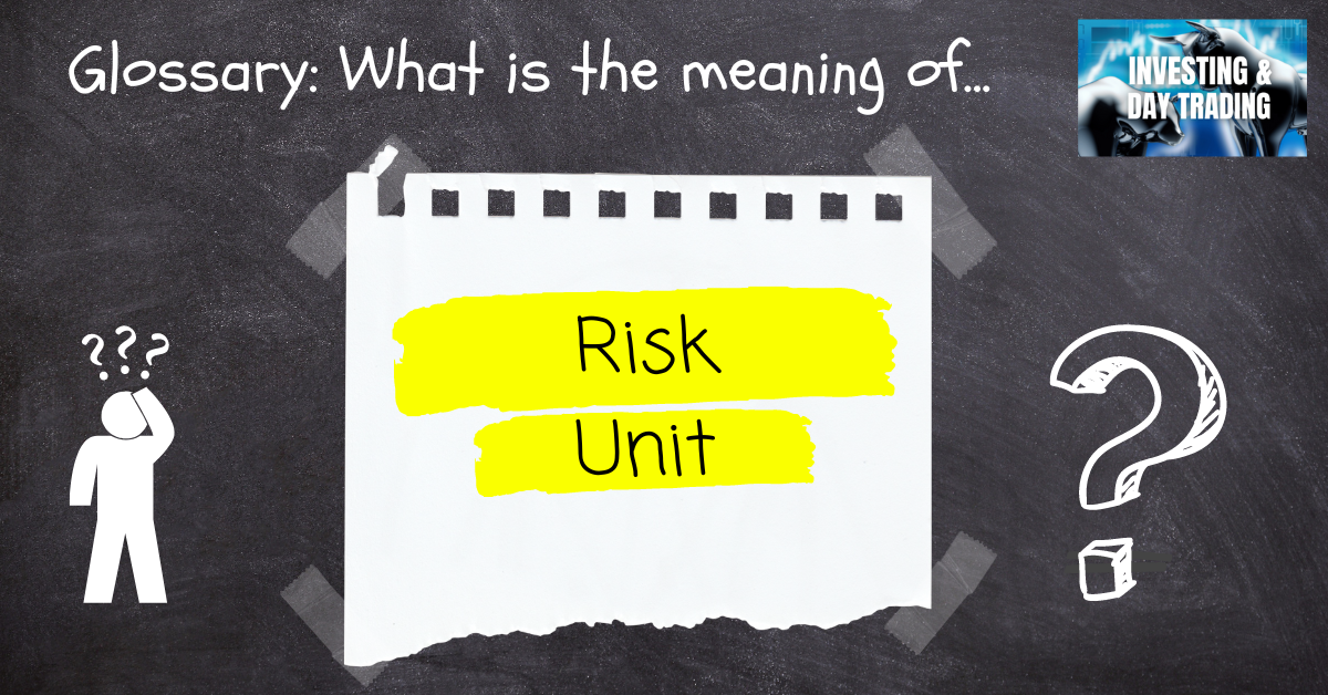 Risk Unit in trading
